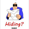 Are You Hiding?