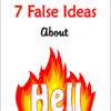 False Ideas About Hell