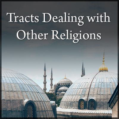 Tracts Dealing With Other Religions